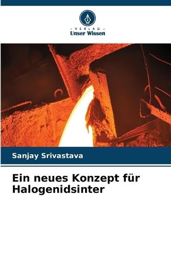 Ein neues Konzept für Halogenidsinter
