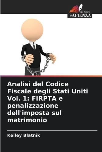 Analisi del Codice Fiscale degli Stati Uniti Vol. 1: FIRPTA e penalizzazione dell'imposta sul matrimonio