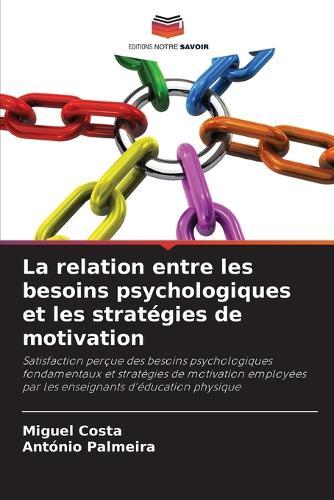 La relation entre les besoins psychologiques et les stratégies de motivation