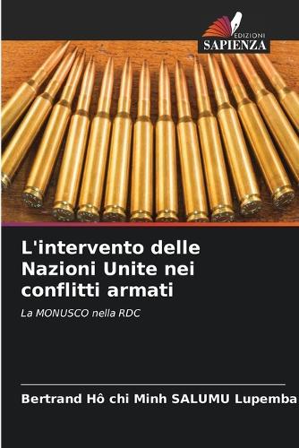 L'intervento delle Nazioni Unite nei conflitti armati