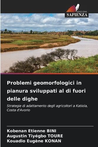 Problemi geomorfologici in pianura sviluppati al di fuori delle dighe