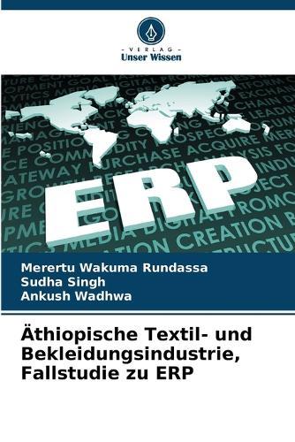 Äthiopische Textil- und Bekleidungsindustrie, Fallstudie zu ERP