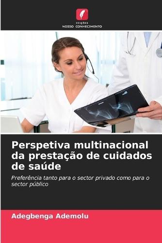 Perspetiva multinacional da prestação de cuidados de saúde