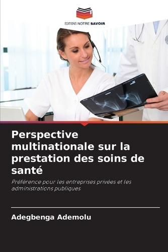Perspective multinationale sur la prestation des soins de santé