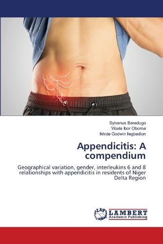 Appendicitis: A compendium