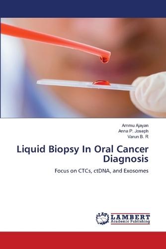 Liquid Biopsy In Oral Cancer Diagnosis