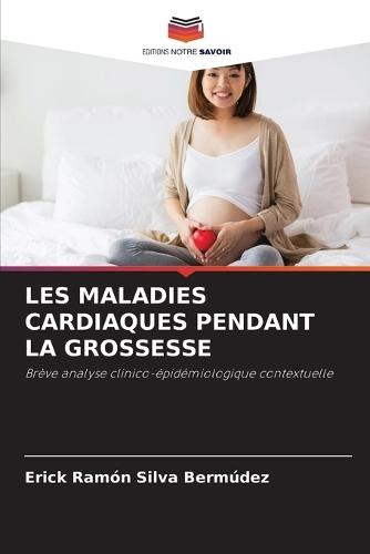 Les Maladies Cardiaques Pendant La Grossesse