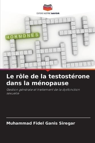 Le rôle de la testostérone dans la ménopause