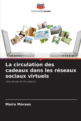 La circulation des cadeaux dans les réseaux sociaux virtuels
