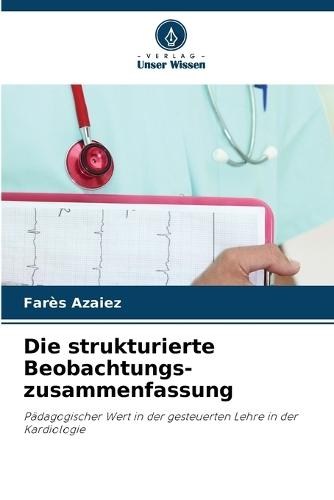 Die strukturierte Beobachtungs- zusammenfassung