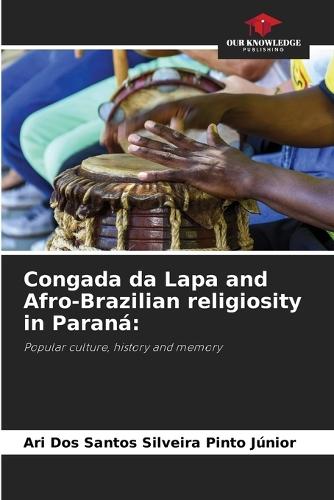 Congada da Lapa and Afro-Brazilian religiosity in Paraná