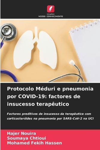 Protocolo Méduri e pneumonia por COVID-19: factores de insucesso terapêutico