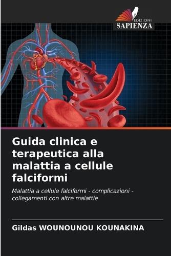 Guida clinica e terapeutica alla malattia a cellule falciformi
