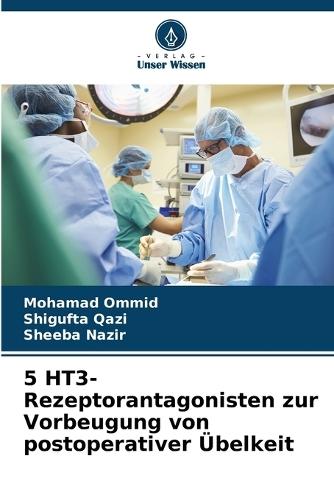 5 HT3-Rezeptorantagonisten zur Vorbeugung von postoperativer Übelkeit