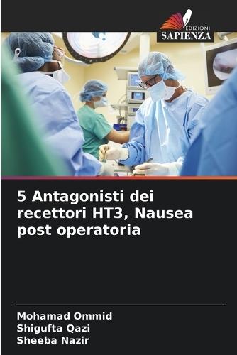 5 Antagonisti dei recettori HT3, Nausea post operatoria