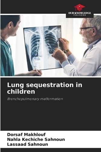 Lung sequestration in children