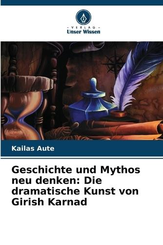 Geschichte und Mythos neu denken: Die dramatische Kunst von Girish Karnad