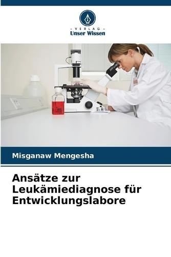 Ansätze zur Leukämiediagnose für Entwicklungslabore