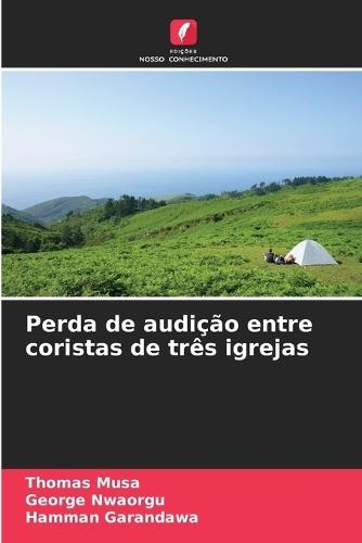Perda de audição entre coristas de três igrejas