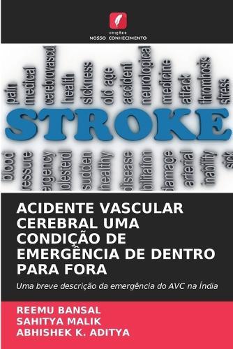 Acidente Vascular Cerebral Uma Condição de Emergência de Dentro Para Fora