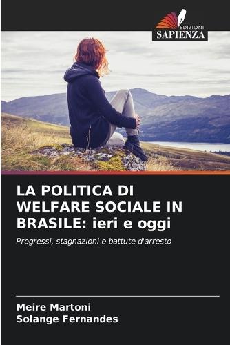 La Politica Di Welfare Sociale in Brasile: ieri e oggi