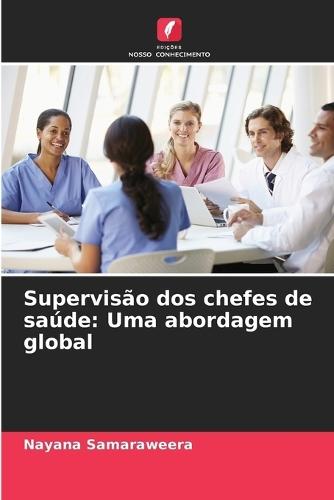 Supervisão dos chefes de saúde: Uma abordagem global