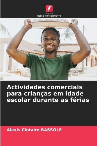 Actividades comerciais para crianças em idade escolar durante as férias