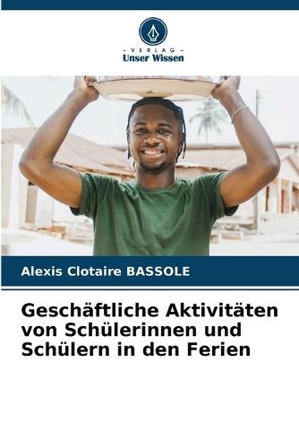 Geschäftliche Aktivitäten von Schülerinnen und Schülern in den Ferien