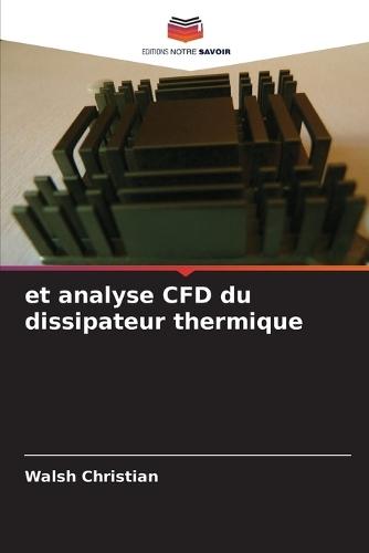 et analyse CFD du dissipateur thermique