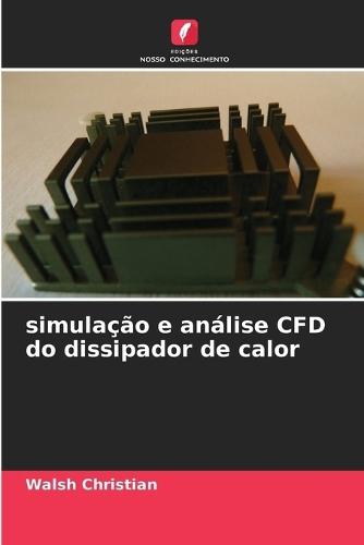 simulação e análise CFD do dissipador de calor