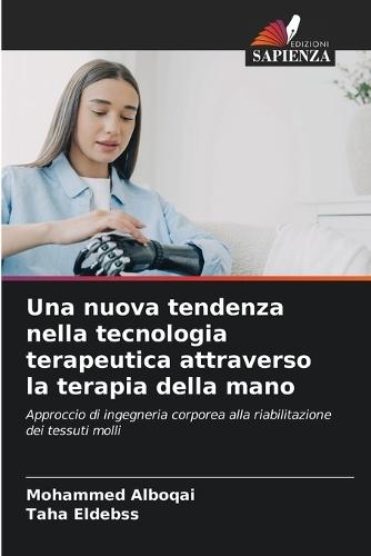 Una nuova tendenza nella tecnologia terapeutica attraverso la terapia della mano