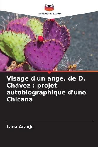 Visage d'un ange, de D. Chávez: projet autobiographique d'une Chicana
