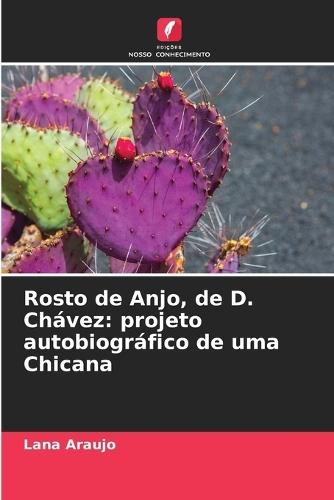 Rosto de Anjo, de D. Chávez: projeto autobiográfico de uma Chicana