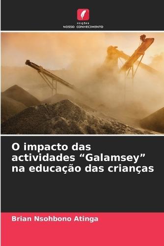 O impacto das actividades ""Galamsey"" na educação das crianças