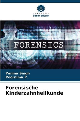 Forensische Kinderzahnheilkunde