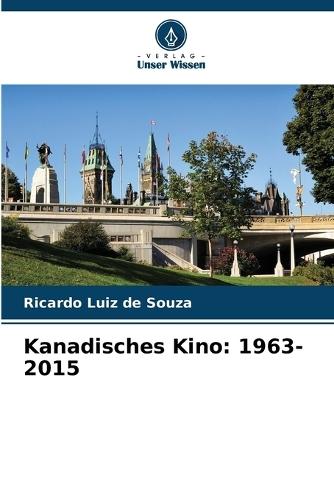 Kanadisches Kino: 1963-2015
