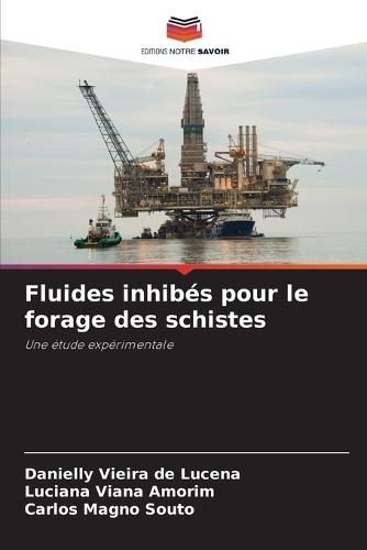 Fluides inhibés pour le forage des schistes
