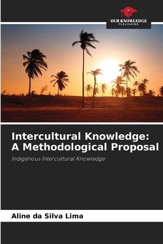 Intercultural Knowledge: A Methodological Proposal