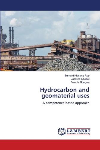 Hydrocarbon and geomaterial uses