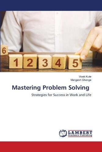 Mastering Problem Solving