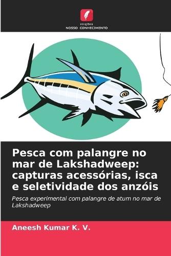 Pesca com palangre no mar de Lakshadweep: capturas acessórias, isca e seletividade dos anzóis