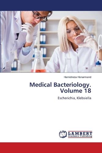 Medical Bacteriology. Volume 18