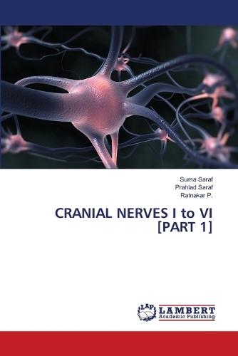 CRANIAL NERVES I to VI [PART 1]