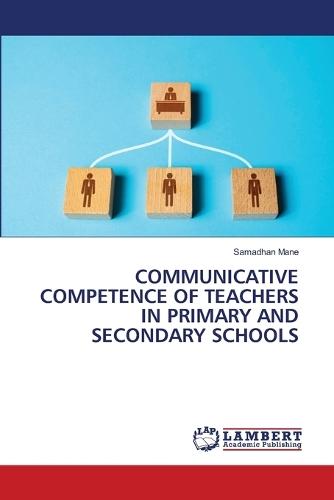 Communicative Competence of Teachers in Primary and Secondary Schools