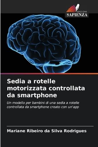 Sedia a rotelle motorizzata controllata da smartphone