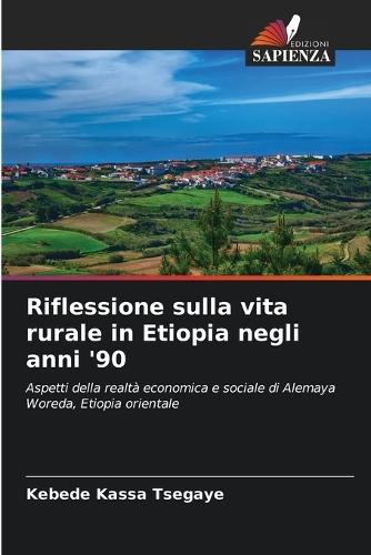 Riflessione sulla vita rurale in Etiopia negli anni '90