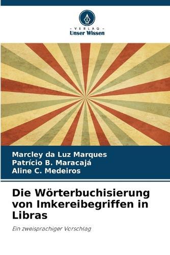 Die Wörterbuchisierung von Imkereibegriffen in Libras