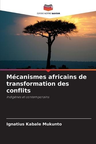 Mécanismes africains de transformation des conflits