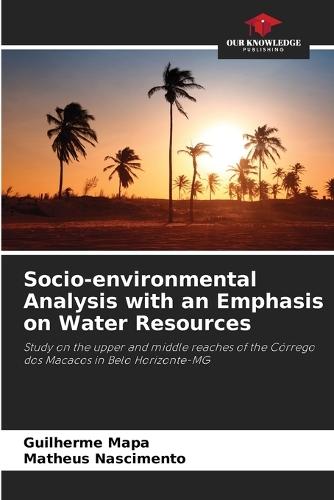 Socio-environmental Analysis with an Emphasis on Water Resources