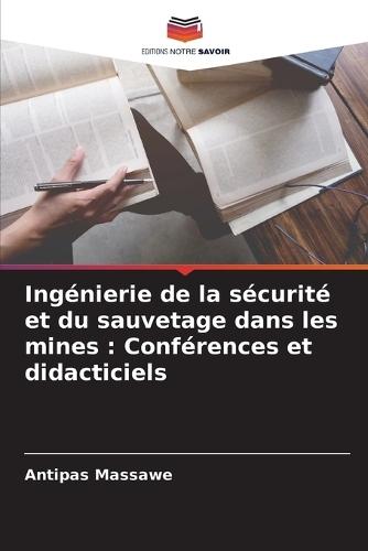 Ingénierie de la sécurité et du sauvetage dans les mines: Conférences et didacticiels